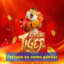 fortune ox como ganhar